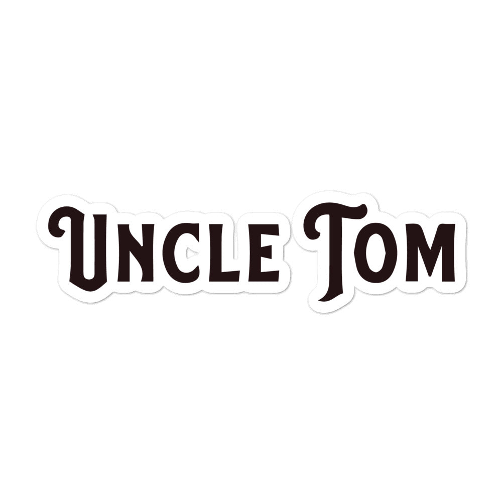 Uncle Tom Sticker