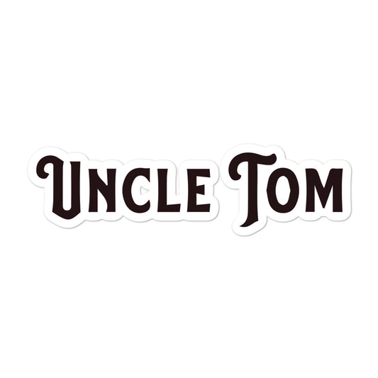 Uncle Tom Sticker